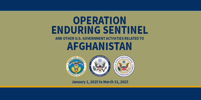 Operation Enduring Sentinel and Other U.S. Government Activities Related to Afghanistan